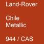 Preview: Land-Rover, Chile Metallic, 944 / CAS.